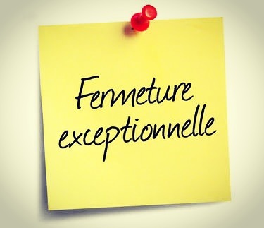 Post-it indiquant la fermeture exceptionnelle